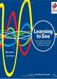 (eBook PDF) Learning to See: Value Stream Mapping to Add Value and Eliminate MUDA