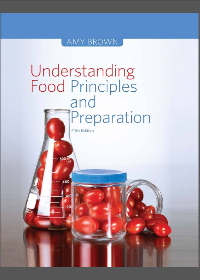Test Bank for Understanding Food: Principles and Preparation 5th Edition