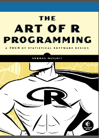 (eBook PDF) The Art of R Programming: A Tour of Statistical Software Design