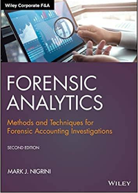 (eBook PDF)Forensic Analytics: Methods and Techniques for Forensic Accounting Investigations (Wiley Corporate F&A) 2nd Edition by  Mark J. Nigrini  