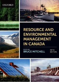 (eBook PDF)Resource and Environmental Management in Canada 5th Edition by Bruce Mitchell