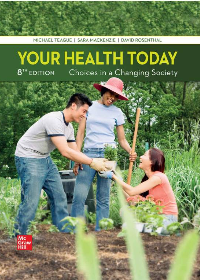 (eBook PDF)Your Health Today: Choices in a Changing Society 8th Edition by Michael Teague,Sara Mackenzie