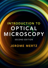 (eBook PDF)Introduction to Optical Microscopy 2nd Edition by Jerome Mertz  
