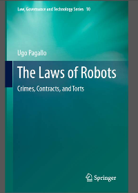 (eBook PDF) The Laws of Robots: Crimes, Contracts, and Torts 2013th Edition