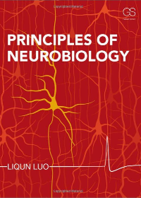 (eBook PDF)Principles of Neurobiology - Liqun Luo by  Liqun Luo  Garland Science; 1 edition (July 10, 2015)