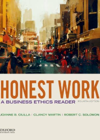 (eBook PDF)Honest Work: A Business Ethics Reader 4th Edition by Joanne B. Ciulla,Clancy Martin