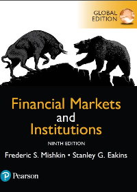 (eBook PDF)Financial Markets and Institutions 9th Global Edition by Frederic S. Mishkin, Stanley Eakins