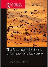 (eBook PDF) The Routledge Handbook of Migration and Language 1st Edition