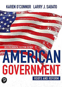 (eBook PDF)American Government: Roots and Reform, 2020 Presidential Election Edition by Karen O Connor,Larry J. Sabato