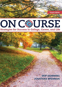 (eBook PDF)On Course: Strategies for Creating Success in College, Career, and Life 9th Edition by Skip Downing, Jonathan Brennan