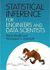 (eBook PDF)Statistical Inference for Engineers and Data Scientists 1st Edition by Pierre Moulin , Venugopal V. Veeravalli  