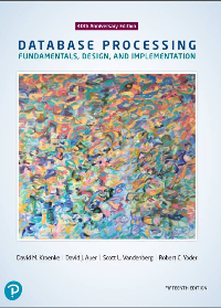 (eBook PDF)Database Processing: Fundamentals, Design, and Implementation 15th Edition by David M. Kroenke, David J. Auer, Robert C. Yoder, Scott L. Vandenberg