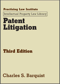 (eBook PDF) Patent Litigation 3rd Edition by Charles S. Barquist