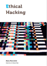 (eBook PDF)Ethical Hacking by Alana Maurushat