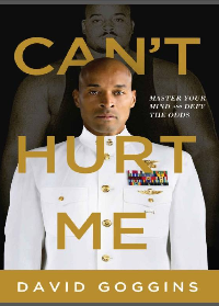 (eBook PDF) Can't Hurt Me: Master Your Mind and Defy the Odds