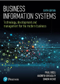 (eBook PDF) Business Information Systems: Technology, Development and Management for the Modern Business 6th Edition by Paul Bocij