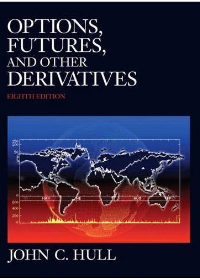 (eBook PDF) Options, Futures, and Other Derivatives 8th Edition by Hull
