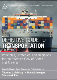 (eBook PDF) The Definitive Guide to Transportation by CSCMP, Goldsby, Iyengar and Rao