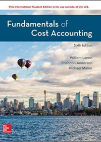 (Test Bank)Fundamentals of Cost Accounting 6th Edition by William Lanen , Shannon Anderson , Michael Maher 