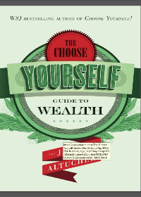 (eBook PDF) The Choose Yourself Guide to Wealth