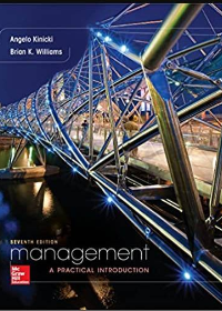 Solution manual for Management: A Practical Introduction 7th Edition by Angelo Kinicki