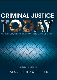 (eBook PDF) Criminal Justice Today: An Introductory Text for the 21st Century 14th Edition