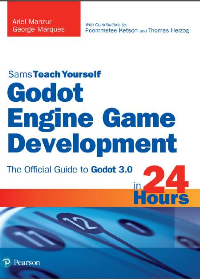 (eBook PDF)Godot Engine Game Development in 24 Hours. The Official Guide to Godot 3.0 by Manzur, A., Marques, G.