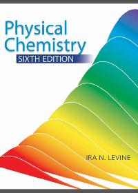 (eBook PDF)Physical Chemistry, 6th edition by Ira Levine