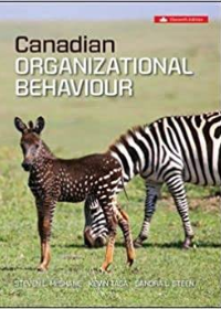 (Test Bank)Canadian Organizational Behaviour 11th Edition by Sandra Steen By Steven McShane, Kevin Tasa 