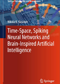 (eBook PDF)Time-Space, Spiking Neural Networks and Brain-Inspired Artificial Intelligence by Nikola K. Kasabov
