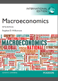 Macroeconomics 5th International Edition by Stephen D. Williamson