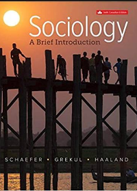 Test Bank for Sociology A Brief Introduction 6th Canadian Edition by Richard Schaefer,Bonnie Haaland 