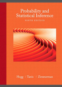(eBook PDF)Probability and Statistical Inference (9th Edition) by Robert V. Hogg, Elliot Tanis, Dale Zimmerman