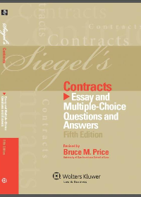 (eBook PDF) Siegel's Contracts: Essay and Multiple-Choice Questions and Answers, Fifth Edition