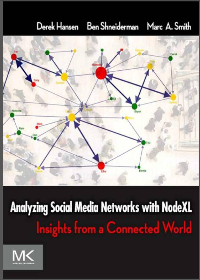 (eBook PDF) Analyzing Social Media Networks with NodeXL: Insights from a Connected World