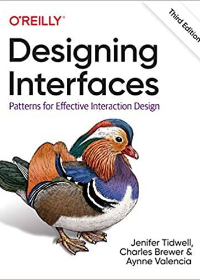 (eBook PDF)Designing Interfaces: Patterns for Effective Interaction Design 3rd Edition by Jenifer Tidwell  , Charles Brewer  , Aynne Valencia  