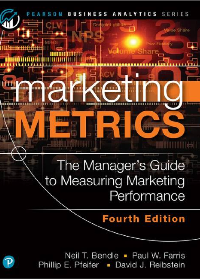 (eBook PDF)Marketing Metrics, 4th Edition by Neil T. Bendle & Paul W. Farris & Phillip E. Pfeifer & David J. Reibstein Neil T. Bendle