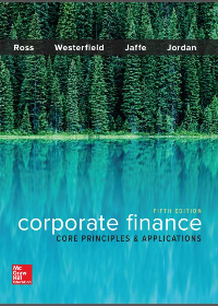 (eBook PDF)Corporate Finance: Core Principles and Applications, 5th Edition by Stephen Ross, Randolph Westerfield, Jeffrey Jaffe, Bradford Jordan