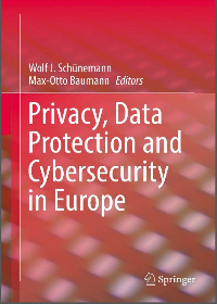 (eBook PDF) Privacy, Data Protection and Cybersecurity in Europe 1st 2017 Edition