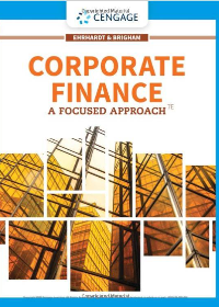 (Test Bank)Corporate Finance: A Focused Approach (MindTap Course List) 7th Edition by Michael C. Ehrhardt , Eugene F. Brigham  Cengage Learning; 7 edition (February 15, 2019)