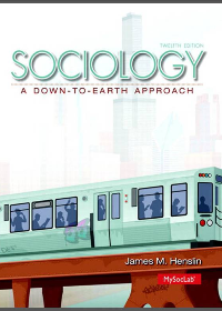 Test Bank for Sociology: A Down-to-Earth Approach 12th Edition