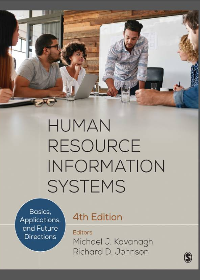 Human Resource Information Systems: Basics, Applications, and Future Directions 4th