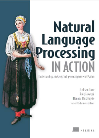 (eBook PDF)Natural Language Processing in Action by Hobson Lane, Cole Howard, Hannes Hapke