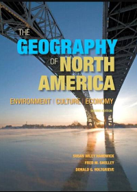 Test Bank for The Geography of North America: Environment, Culture, Economy 2nd Edition