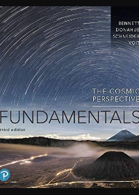Test Bank for The Cosmic Perspective Fundamentals 3rd Edition by Jeffrey O. Bennett,Megan O. Donahue