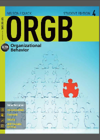 Test Bank for ORGB4 (New, Engaging Titles from 4LTR Press) 4th Edition by Nelson