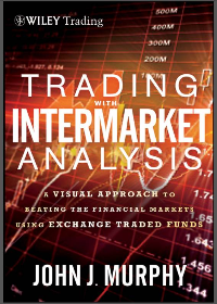 (eBook PDF) Trading with Intermarket Analysis: A Visual Approach to Beating the Financial Markets Using Exchange-Traded Funds