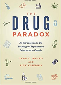 (eBook PDF)The Drug Paradox An Introduction to the Sociology of Psychoactive Substances in Canada by Tara L. Bruno