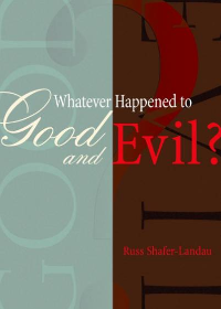 (eBook PDF)Whatever Happened to Good and Evil? by Russ Shafer-Landau