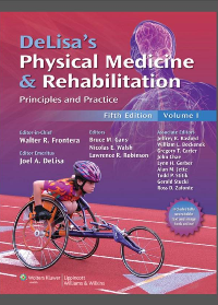 (eBook PDF) Delisas Physical Medicine and Rehabilitation Principles and Practice 5th Edition